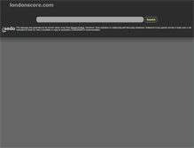 Tablet Screenshot of londonscore.com